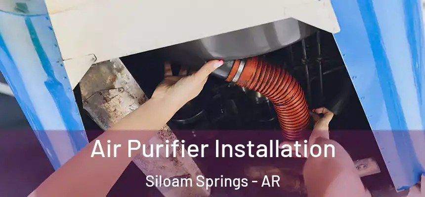  Air Purifier Installation Siloam Springs - AR