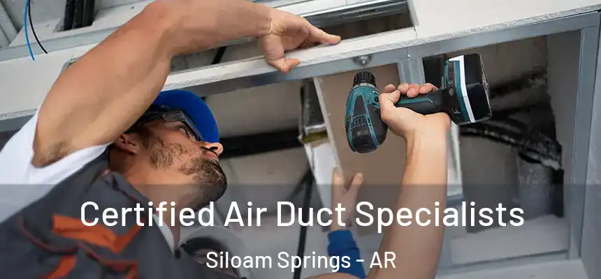  Certified Air Duct Specialists Siloam Springs - AR