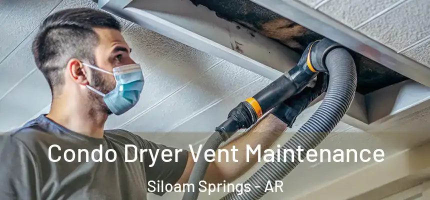  Condo Dryer Vent Maintenance Siloam Springs - AR