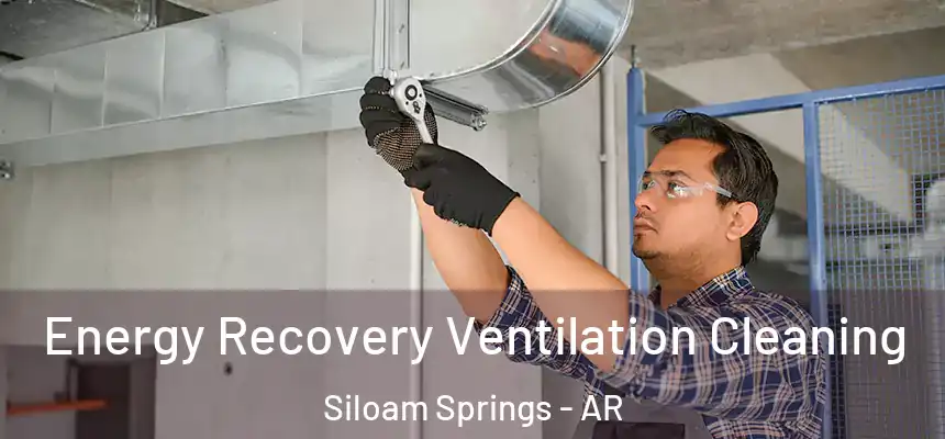  Energy Recovery Ventilation Cleaning Siloam Springs - AR