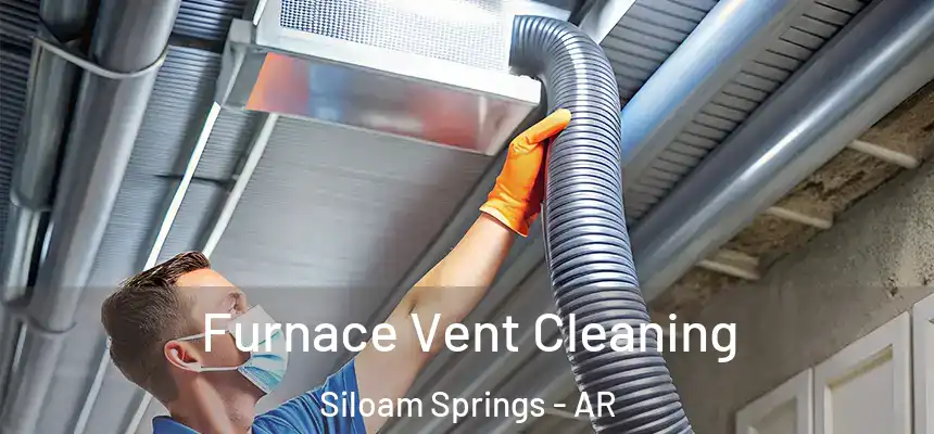  Furnace Vent Cleaning Siloam Springs - AR