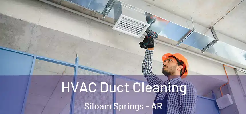  HVAC Duct Cleaning Siloam Springs - AR