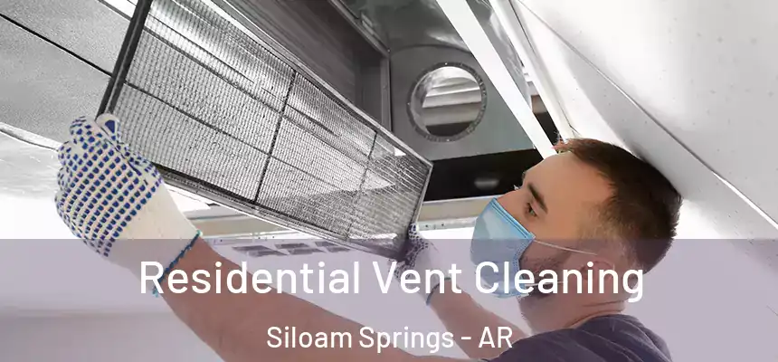  Residential Vent Cleaning Siloam Springs - AR